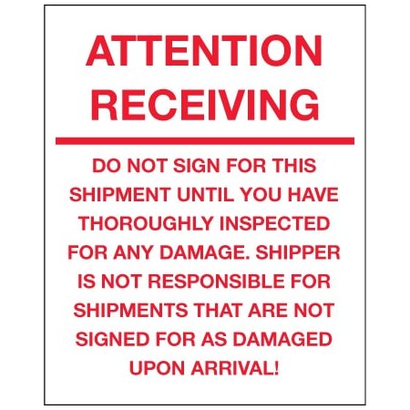 Bsc Preferred 8 x 10'' - ''Attention Receiving - Do Not Sign For This Shipment'' Labels BUY00026704